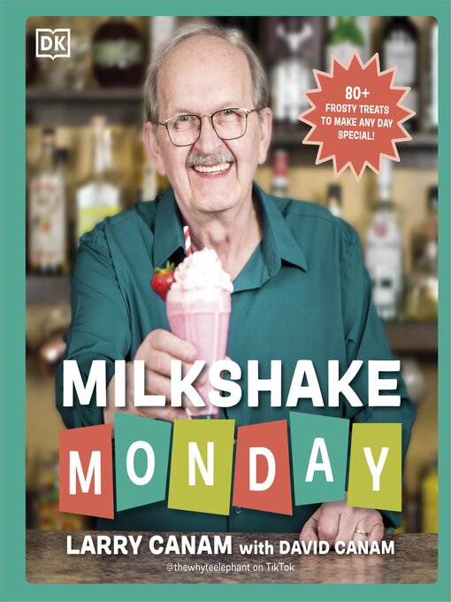 Title details for Milkshake Monday by Larry Canam - Available